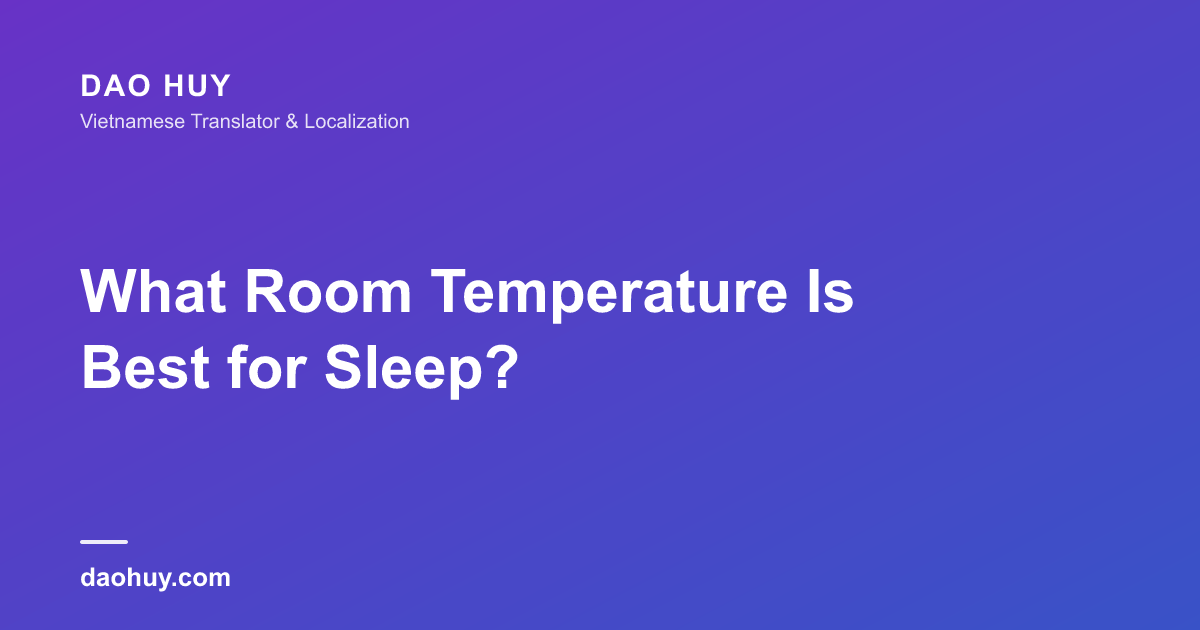 What Room Temperature Is Best for Sleep?