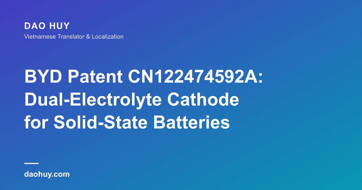 BYD Patent CN122474592A: Dual-Electrolyte Cathode for Solid-State Batteries