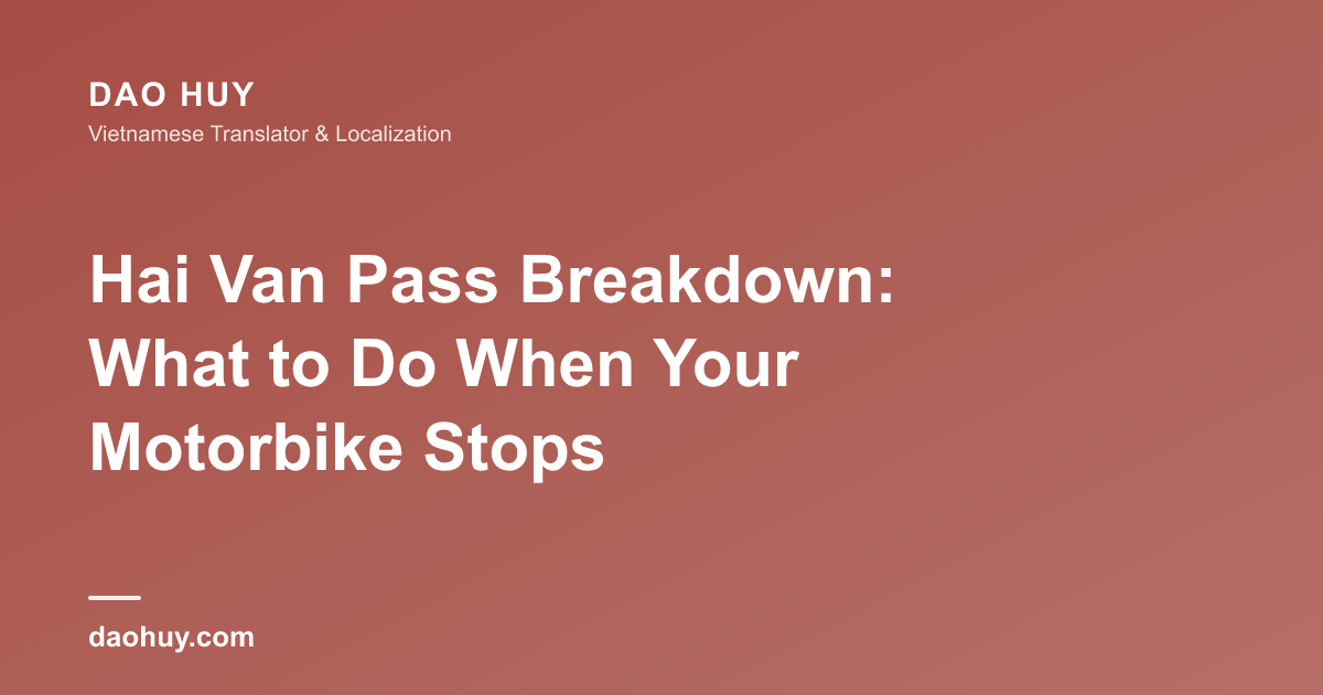 Hai Van Pass Breakdown: What to Do When Your Motorbike Stops