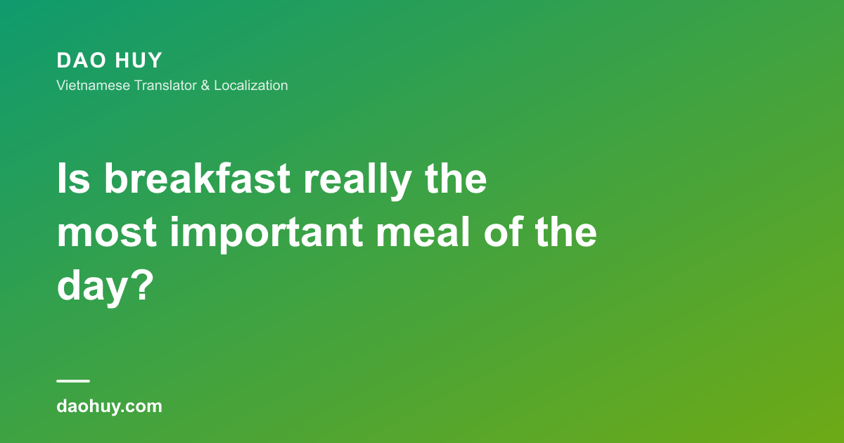 Is breakfast really the most important meal of the day?