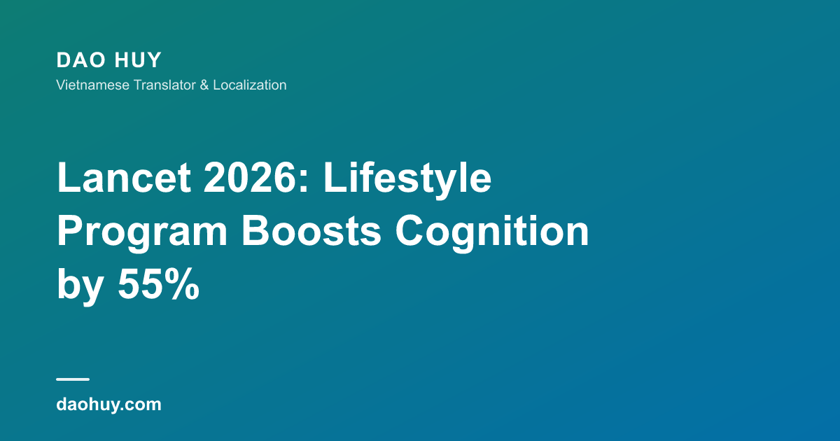 Lancet 2026: Lifestyle Program Boosts Cognition by 55%