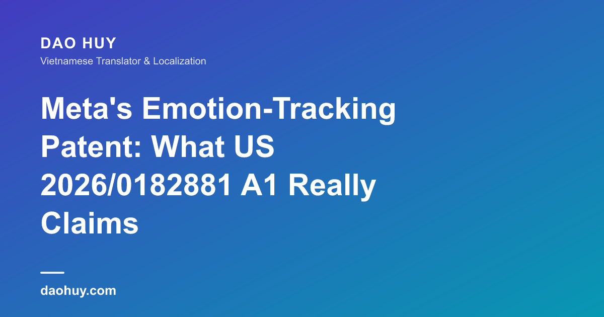 Meta's Emotion-Tracking Patent: What US 2026/0182881 A1 Really Claims
