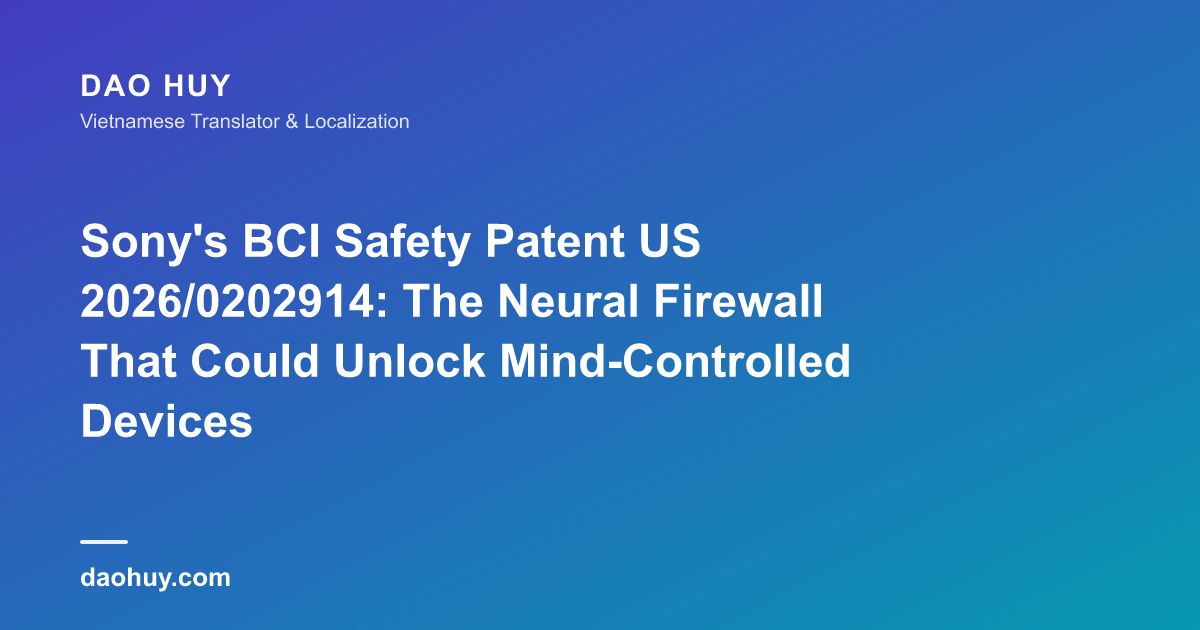 Sony's BCI Safety Patent US 2026/0202914: The Neural Firewall That Could Unlock Mind-Controlled Devices