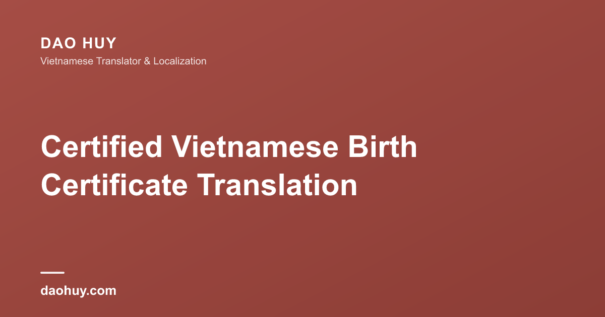 Certified Vietnamese Birth Certificate Translation