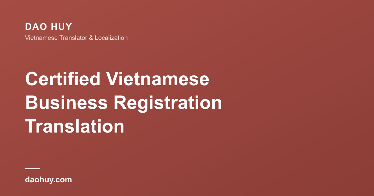 Certified Vietnamese Business Registration Translation