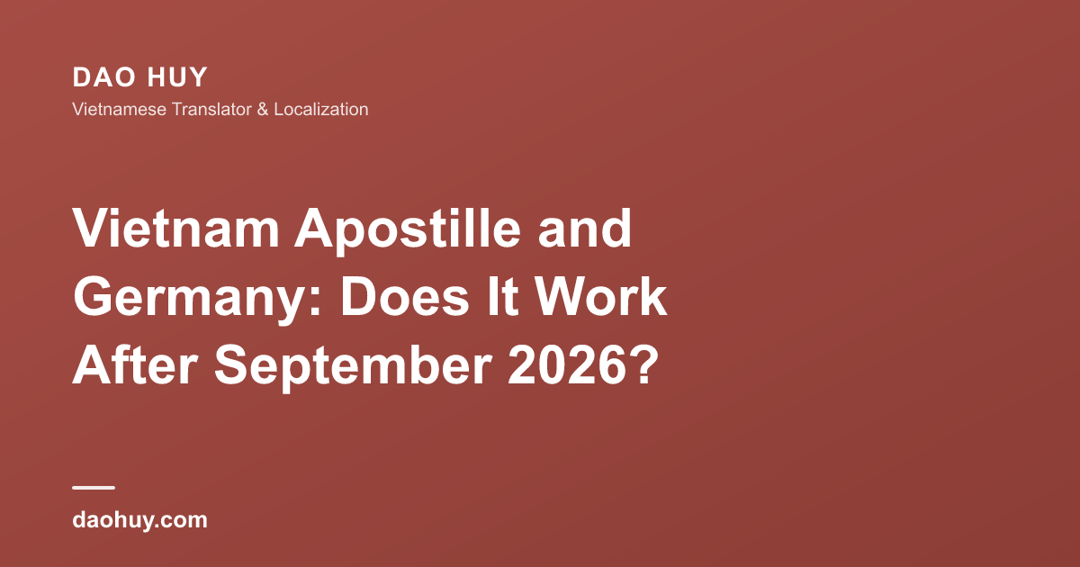 Vietnam Apostille and Germany: Does It Work After September 2026?