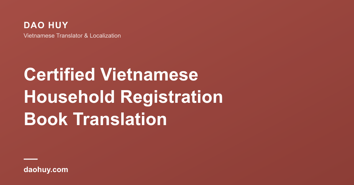 Certified Vietnamese Household Registration Book Translation