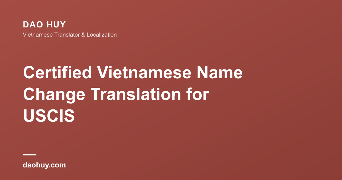 Certified Vietnamese Name Change Translation for USCIS