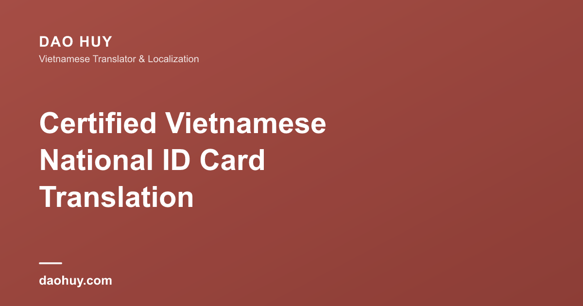 Certified Vietnamese National ID Card Translation
