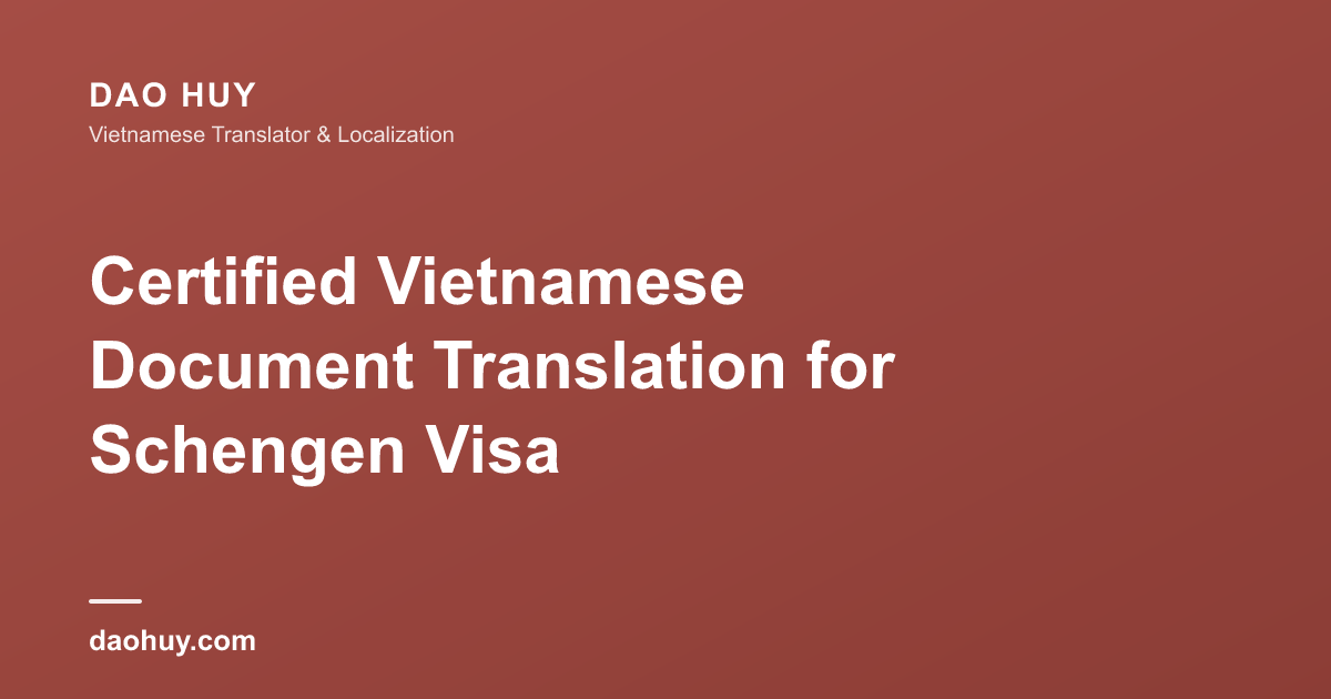 Certified Vietnamese Document Translation for Schengen Visa